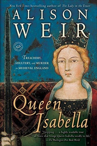 Book : Queen Isabella Treachery, Adultery, And Murder In...