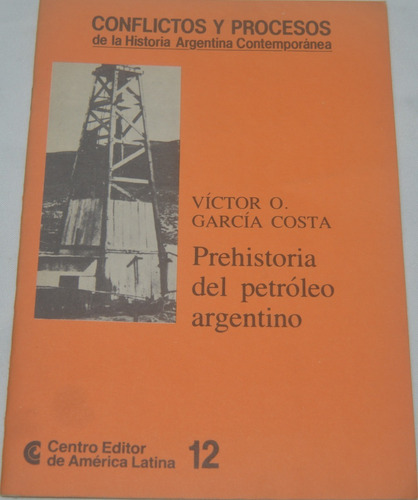 Prehistoria Del Petróleo Argentino(12) V. García Costa G41