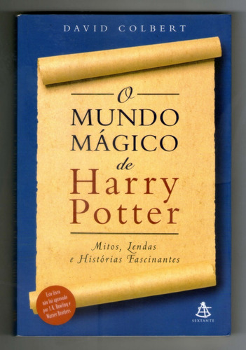 Livro: O Mundo Mágico De Harry Potter - David Colbert