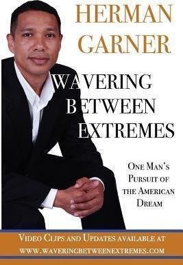 Libro Wavering Between Extremes : One Man's Pursuit Of Th...