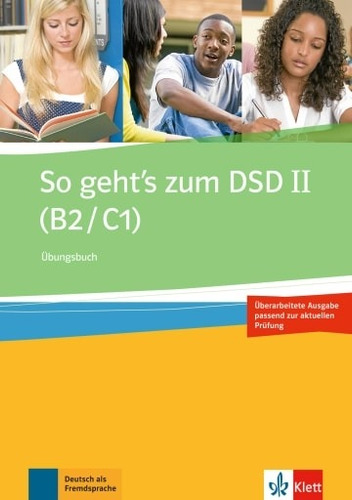 So Geht's Zum Dsd Ii, Übungsbuch (b2-c2) - Neue Ausgabe