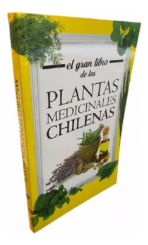 El Gran Libro De Las Plantas Medicinales Chilenas - José Gon