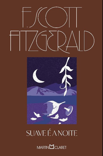 Libro Suave E A Noite De Fitzgerald F Scott Martin Claret