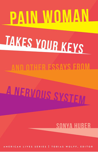 Libro: Pain Woman Takes Your Keys, And Other Essays From A