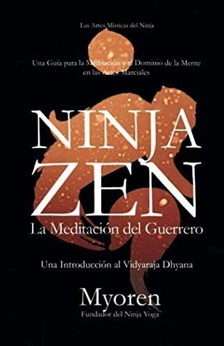 Libro: Ninja Zen: La Meditación Del Guerrero (spanish