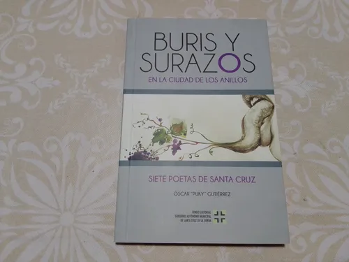 Buris Y Surazos En La Ciudad De Los Anillos - Poesia Bolivia (Usado)