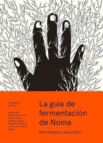 Libro - La Guía De Fermentación De Noma - Redzepi, Zilber