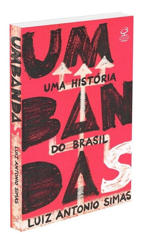 Umbandas: Uma história do Brasil, de Simas, Luis Antonio. Editora José Olympio Ltda., capa mole em português, 2021