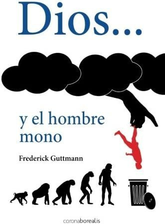 Libro Dios Y Hombre Mono (spanish Edition)