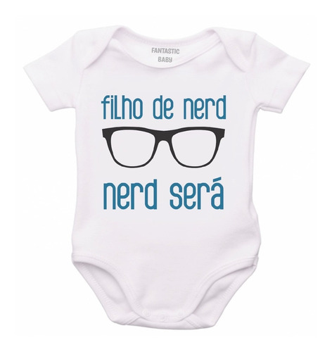 Roupa Body Bebê Personalizado Filho De Nerd Sera