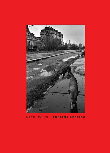 Metrópolis - Lestido, Adriana