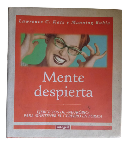 Mente Despierta: Ejercicios De Neurobic - Lawrence C. Katz (Usado)