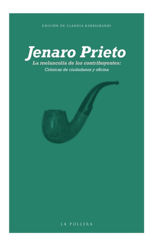 Libro La Melancolía De Los Contribuyentes Prieto Nuevo