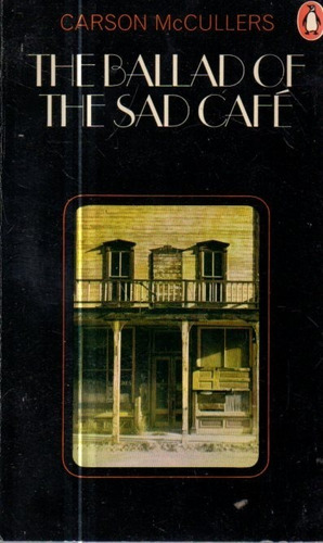 The Ballad Of Sad Cafe Carson Mccullers