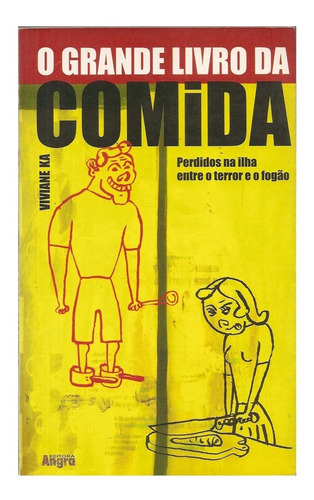 O Grande Livro Da Comida - Viviane Ka