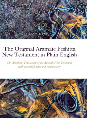 Libro: The Original Aramaic Peshitta New Testament In Plain