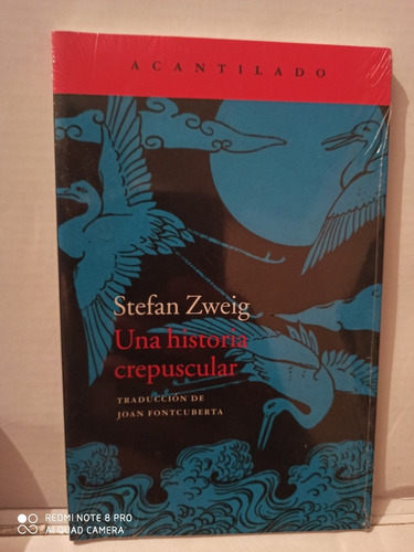 Una Historia Crepuscular Stefan Zweig Acantilado Nuevo