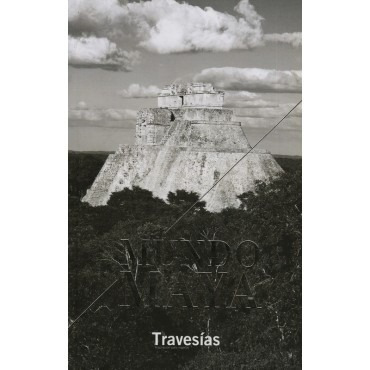 Libro Mundo Maya Travesias, Por Felipe Restrepo 