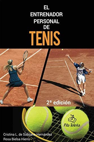 Libro: El Entrenador Personal De Tenis (spanish Edition)