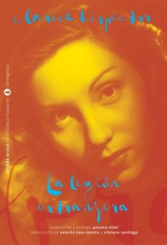 Libro La Legion Extranjera - Clarice Lispector