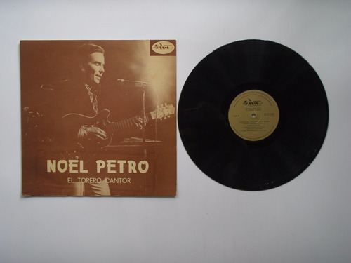 Lp Vinilo Noel Petro El Torero Cantor