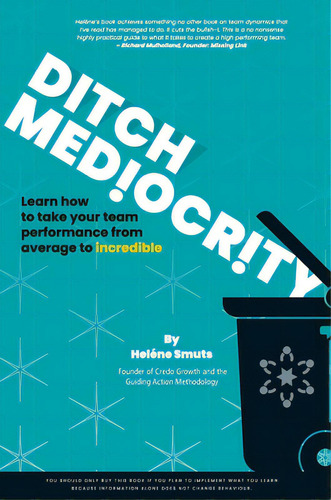Ditch Mediocrity, De Smuts, Heléne. Editorial Arrow Records, Tapa Dura En Inglés