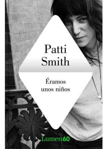 Libro Eramos Unos Niños - Patti Smith
