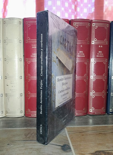 Cartas Eruditas Y Curiosas - Benito Jerónimo Feijoo /crítica