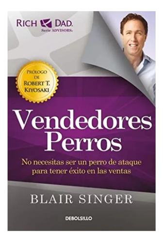 Libro Vendedores Perros - Blair Singer - Aguilar - Rich Dad