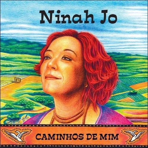 Ninah Jo / Caminhos De Mim - Cd