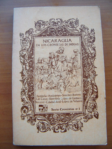 Nicaragua En Los Cronistas De Indias Bartolomé La Casas 