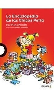 Enciclopedia De Las Chichas Perla, La - Luis Pescetti