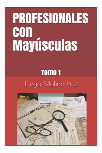 Libro: Profesionales Con Mayúsculas: Tomo 1 (spanish
