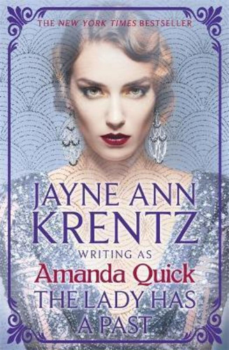 The Lady Has A Past : Escape To The Glittering, Scandalous G