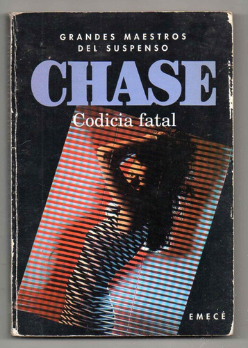 Codicia Fatal - Chase