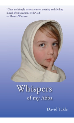 Libro Whispers Of My Abba: From His Heart To Mine - Takle...
