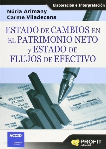 Estado De Cambios En El Patrimonioo Y Estado De, De Arimany, Viladecans. Editorial Profit En Español