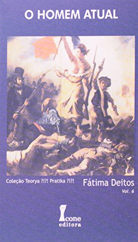 Libro Homem Atual Colecao Teorya Pratka Vol 6 De  Deitos,fat