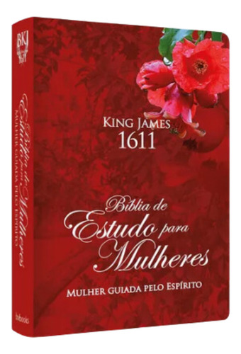 Bíblia Sagrada De Estudo Para Mulheres- Bkj Fiel 1611 - Capa Dura Vermelha Luxo - Editora Bvbooks