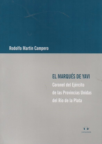 At- Bm- Campero, Rodolfo Martín - El Marqués De Yavi