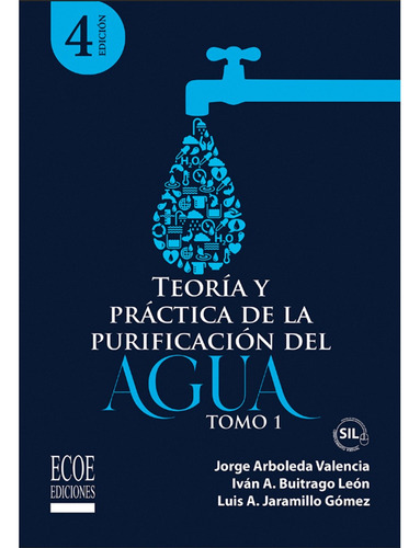 Teoría Y Práctica De La Purificación Del Agua Potable.tomo I