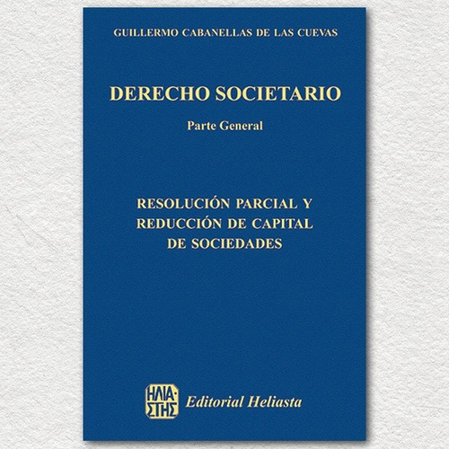 Resolución Parcial Y Reducción De Capital  Cabanellas 