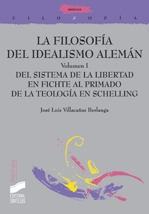 Filosofia Idealismo Aleman Vol I, La