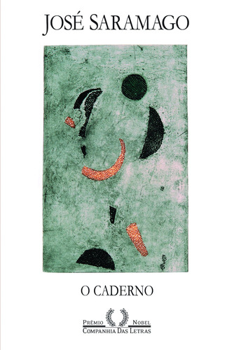 O caderno, de Saramago, José. Editora Schwarcz SA, capa mole em português, 2009