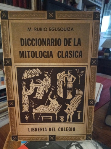 Diccionario De La Mitología Clásica.ded X Autor Egusquiza(10