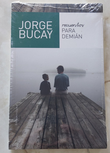 Libro Jorge Bucay Recuerdos Para Demián 