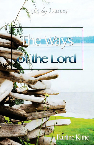 The Ways Of The Lord, De Kline, Earline. Editorial Lightning Source Inc, Tapa Blanda En Inglés