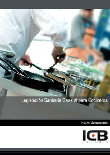Legislacion Sanitaria General Para Cocineros -derecho-