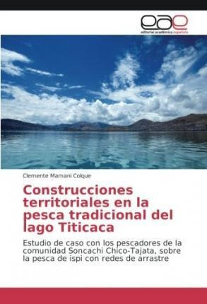 Construcciones Territoriales En La Pesca Tradicional Deaqwe