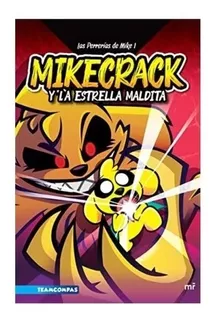 Mikecrack Y La Estrella Maldita (libro Nuevo Y Sellado)